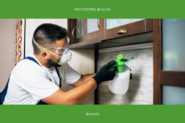 PEST CONTROL Berry Hill